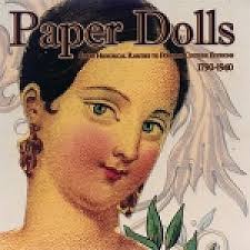 PAPER DOLLS, 1790-1940