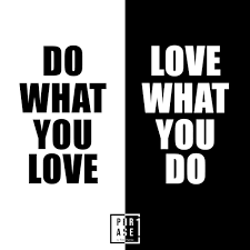 We did not find results for: Phrase1 Do What You Love Love What You Do