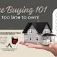 Home Buying 101: It's not too late to own!