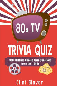 Can you name these facts about the famous rapper eminem. 80s Tv Trivia Quiz Book 300 Multiple Choice Quiz Questions From The 1980s Tv Trivia Quiz Book 1980s Tv Trivia Glover Clint 9781540795243 Amazon Com Books