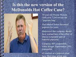 The Mcdonald S Hot Coffee And Its Fallout The Stella Awards Named After Stella Liebeck And The Mcdonalds Case Given To Wild Ridiculous Outrageous Ppt Download