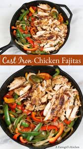 Cast Iron Chicken Fajitas Are A Quick And Easy Meal With Boneless Chicken Breasts Sauteed Chicken Fajitas Cast Iron Chicken Cast Iron Skillet Recipes Chicken