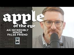 Apple of the Eye": An Incredibly Minor False Friend