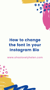 Cool Instagram Bio Fonts Copy And Paste How To Change The Font In Your Instagram Bio Oh So Lovely Helen Instagram Bio Instagram Bio Quotes Instagram Font