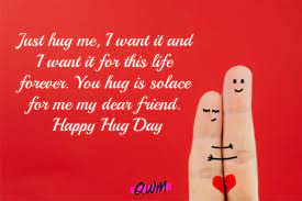 It is unique to everyone. Happy Hug Day 2021 Quotes Messages Wishes With Images