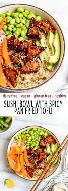 Vegan Sushi Bowl With Pan Fried Tofu Eat With Clarity Recipe In 2020 Tofu Recipes Easy Vegetarian Sushi Vegan Sushi