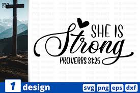 I found a couple of stitch patterns i thought you might enjoy. She Is Strong Proverbs 31 25 Graphic By Svgocean Creative Fabrica