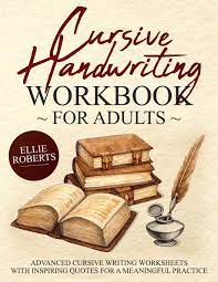 4pcs/ magic writing book, reusable book, english copy book, kids handwriting practice book, learning copywork handwriting cursive drawing books. Amazon Com Cursive Handwriting Workbook For Adults Advanced Cursive Writing Worksheets With Inspiring Quotes For A Meaningful Practice 9781091284081 Roberts Ellie Books