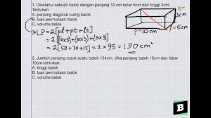 Balok merupakan salah satu bangun ruang tiga dimensi yang dibentuk oleh tiga pasang persegi atau persegi untuk mencari luas permukaan prisma segitiga, mengetahui kesemua panjang sisi alasnya adalah wajib. Mencari Panjang Diagonal Luas Permukaan Dan Volume Jika Diketahui Panjang Lebar Dan Tingginya Youtube