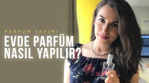 Nasıl yapılır 725 views11 months ago. Evde Parfum Nasil Yapilir Hangi Malzemeler Kullanilir Youtube