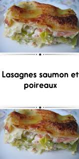 Lasagnes Saumon Et Poireaux Lasagne Saumon Recette Lasagne Saumon Recette Lasagne Facile