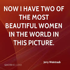 Jerry Weintraub Quotes Quotehd