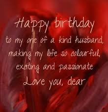 Great happy birthday quotes for husband at very special day, shows a strong bond in wife and husband. Sweet Happy Birthday Message For Husband Birthday Wish For Husband Wishes For Husband Romantic Birthday Wishes