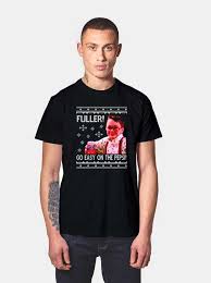 Just had exactly the right amount of caffeine, i'm about to decrypt the oreo runes. Get Order Fuller Go Easy On The Pepsi T Shirt Christmas Shirt On Sale