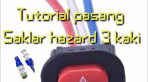 Check spelling or type a new query. Tutorial Pasang Saklar Hazard Pakai 3 Kaki Lampu Hazar Lampu Sein Nyala Bersamaan Lampu Turing Youtube