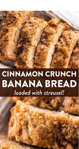 Amazing Cinnamon Crunch Banana Bread In 2020 Healthy Sweet Bread Banana Bread Recipes Banana Recipes