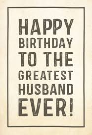 Happy birthday to the world's greatest husband, greatest friend…and greatest lover! Birthday Cards For Husband Free Greetings Island