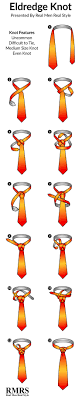 Slender without being skinny, the four in hand is the knot most commonly used. How To Tie A Tie The Eldredge Knot Infographic