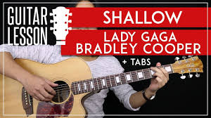 Kromě lady gaga hraje ve filmu bradley cooper, který je zároveň režisérem a jedním ze tří scénáristů celého snímku. Shallow Akordy A Text Spisnickou Cz