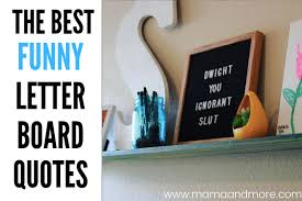 That's an even more optimistic approach than the common one of the glass being half full rather than half empty. The 46 Best Funny Letter Board Quotes Mama And More