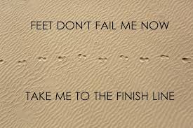 If I Ever Decide To Get Tattoos I Want The Following On My Foot Feet Don T Fail Me Now Take Me T Just Lyrics Motivational Quotes For Working Out Quotations