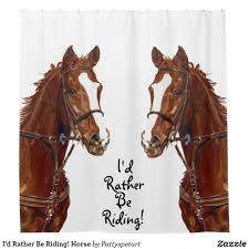 I D Rather Be Riding Horse Shower Curtain Zazzle Com Horses Horse Shower Curtain Animal Shower Curtain