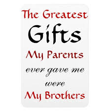 Quotes About Brothers Magnet Zazzle Com In 2021 Brother Quotes Little Brother Quotes Sister Quotes