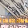 Tỷ giá USD hôm nay 27/6: Đồng USD thế giới giảm phiên thứ hai