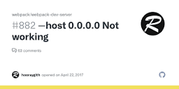 host 0.0.0.0 Not working · Issue #882 · webpack/webpack-dev-server ...