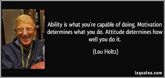 Great Lou Holtz Quotes Quotesgram
