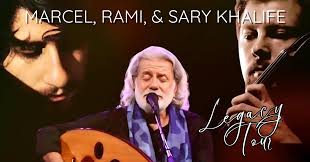 Marcel, Rami, & Sary Khalife: The Legacy Tour