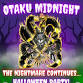 OTAKU MIDNIGHT! THE NIGHTMARE CONTINUES! event image