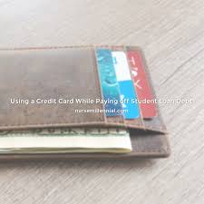 Skip the bank & save! Using A Credit Card While Paying Off Student Loan Debt Nurse Millennial