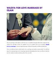 Find out what is appropriate for your culture. Wazifa For Love Marriage By Islam By Adeebasheikh37 Issuu