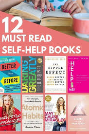 Must Read Self Help Books 12 Books To Inspire And Motivate You This Year Adjusting To Adulthood Self Development Books Best Self Help Books Books For Self Improvement
