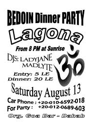 But i could not do it without him. Bedoin Dinner Party 13 Aug 2011 Dahab South Sinai Egypt Goabase à¥ Parties And People