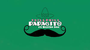It was directed by fernando de fuentes. Trillphill Papacito Lyrics Genius Lyrics