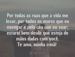 15 Lindas Frases Que Mostram Na Perfeicao O Amor Entre Irmas Pensador
