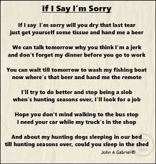 If I Say I M Sorry Say Im Sorry Sayings Poems
