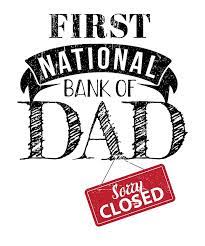Available in a range of colours and styles for men, women, and everyone. First National Bank Of Dad Closed Funny Design For Dads Digital Art By Hope And Hobby