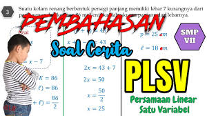 Persamaan linear satu variabel (plsv). Pembahasan Soal Cerita Persamaan Linear Satu Variabel Plsv Youtube