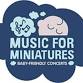 Music for Miniatures - Spring Concert- Baby event image