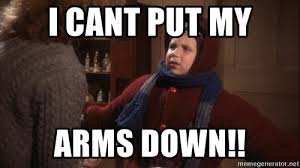 I Cant Put My Arms Down Randy From A Christmas Story Meme Generator