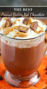 Peanut Butter Hot Chocolate In 2021 Hot Chocolate Recipes Peanut Butter Hot Chocolate Recipe Peanut Butter Hot Chocolate