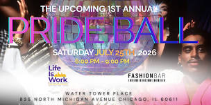 1st Annual Ball- The Pride Ball - Benefiting 'Life...