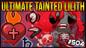 THE ULTIMATE TAINTED LILITH RUN! - The Binding Of Isaac: Repentance #504 -  YouTube