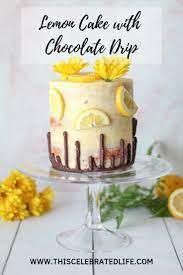 Simple Lemon Cake With Chocolate Ganache This Celebrated Life Recipe Easy Lemon Cake Recipe Lemon Cake Recipe Lemon Dessert Recipes