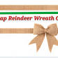 Burlap Reindeer Wreath Class event in Marion, OH