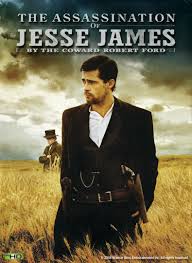 The Assassination Of Jesse James By The Coward Robert Ford