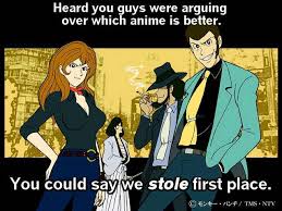 Lupin Iii We Stole First Place Meme Lupin Iii Anime Shows Cartoon